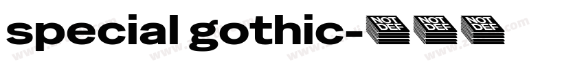 special gothic字体转换 special gothic字体转换